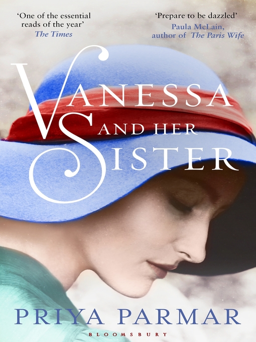 Title details for Vanessa and Her Sister by Priya Parmar - Available